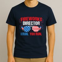 Fireworks Director I run. You run. 4th of July T-Shirt