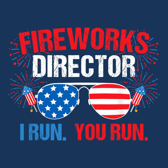 Fireworks Director I run. You run. 4th of July Tall T-Shirt
