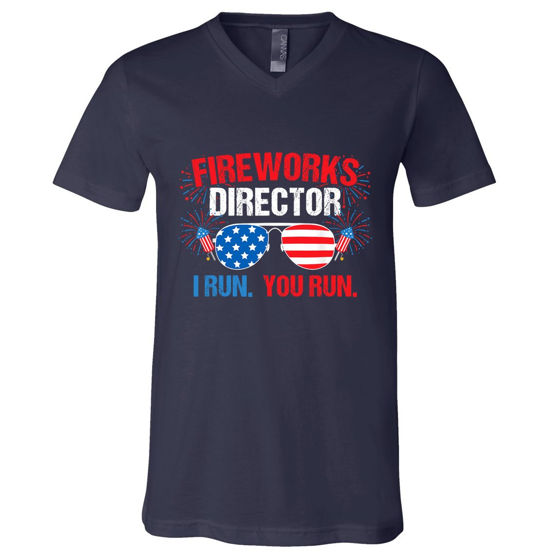 Fireworks Director I run. You run. 4th of July V-Neck T-Shirt