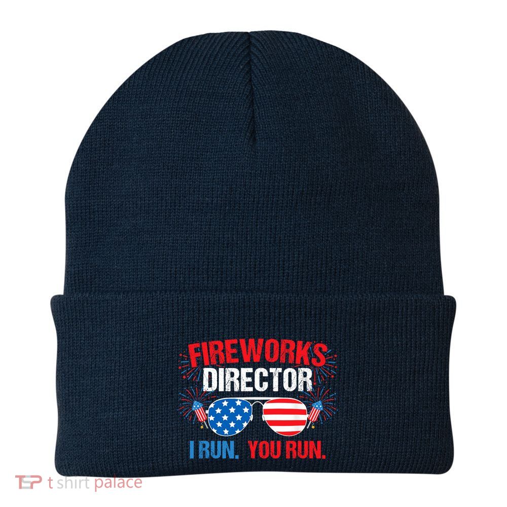 Fireworks Director I run. You run. 4th of July Beanie