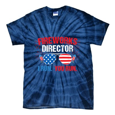 Fireworks Director I run. You run. 4th of July Tie-Dye T-Shirt