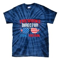 Fireworks Director I run. You run. 4th of July Tie-Dye T-Shirt