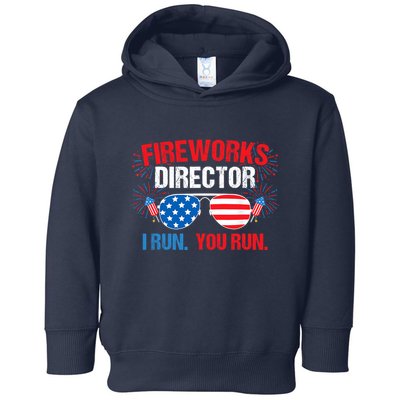 Fireworks Director I run. You run. 4th of July Toddler Hoodie