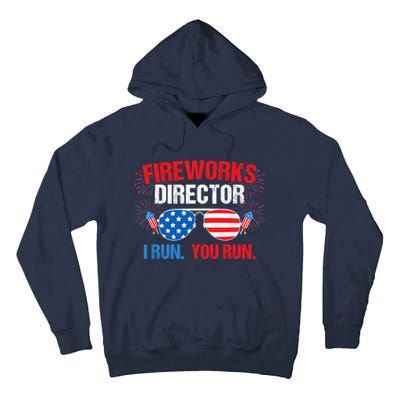 Fireworks Director I run. You run. 4th of July Tall Hoodie