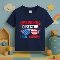 Fireworks Director I run. You run. 4th of July Toddler T-Shirt