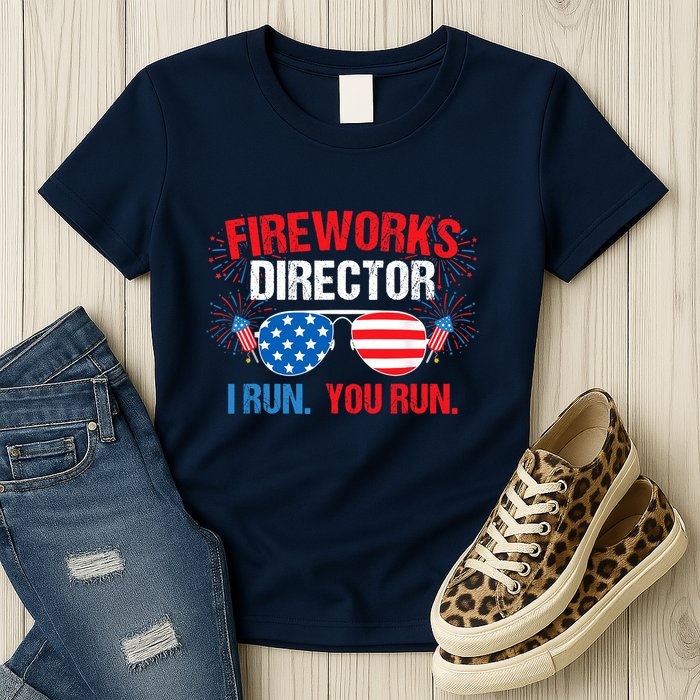 Fireworks Director I run. You run. 4th of July Womens T-Shirt
