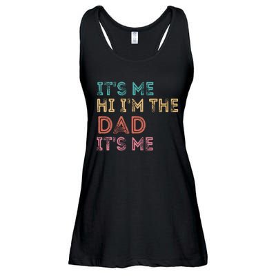 Fathers Day Its Me Hi Im The Dad Its Me Ladies Essential Flowy Tank