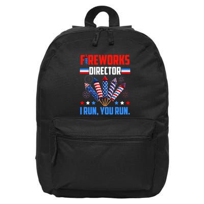 Fireworks Director If I Run You Run 4th Of July Patriotic 16 in Basic Backpack