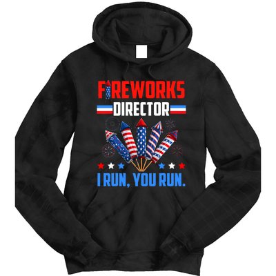 Fireworks Director If I Run You Run 4th Of July Patriotic Tie Dye Hoodie