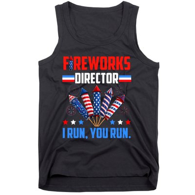 Fireworks Director If I Run You Run 4th Of July Patriotic Tank Top