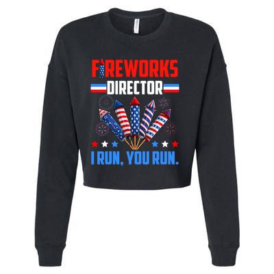 Fireworks Director If I Run You Run 4th Of July Patriotic Cropped Pullover Crew