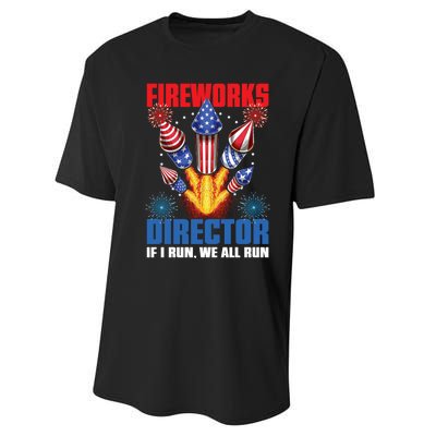 Fireworks Director If I Run We All Run US 4th Of July Performance Sprint T-Shirt