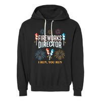 Fireworks Director I Run You Run Funny Garment-Dyed Fleece Hoodie