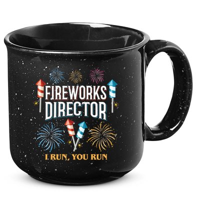 Fireworks Director I Run You Run Funny 15oz Campfire Ceramic Mug