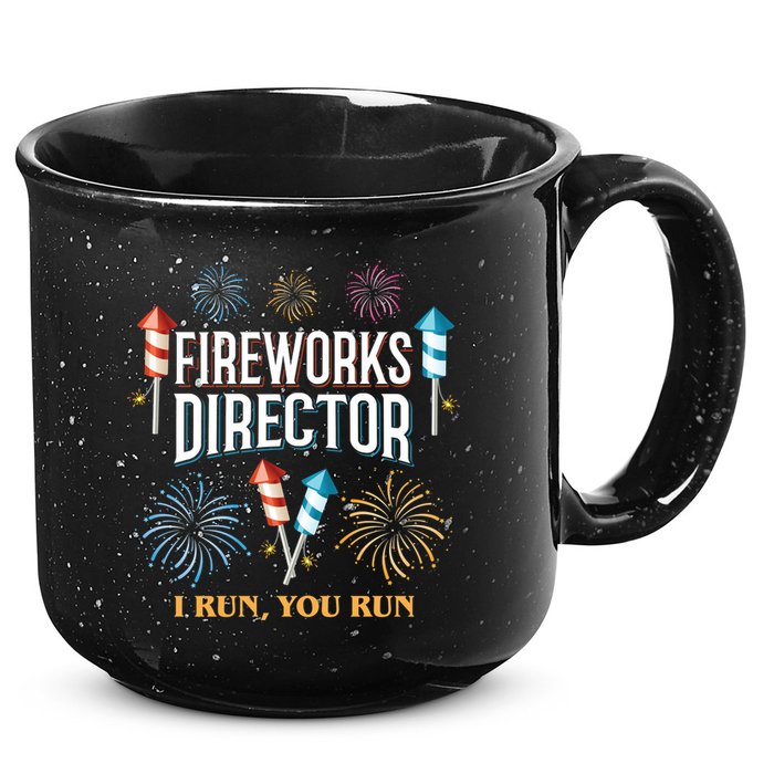 Fireworks Director I Run You Run Funny 15oz Campfire Ceramic Mug