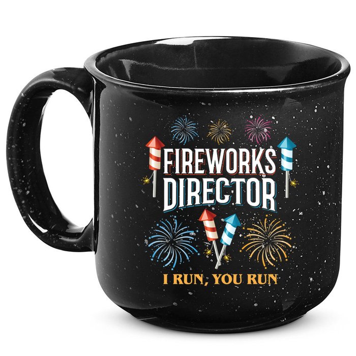 Fireworks Director I Run You Run Funny 15oz Campfire Ceramic Mug