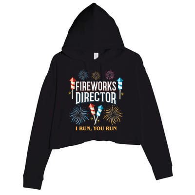 Fireworks Director I Run You Run Funny Crop Fleece Hoodie