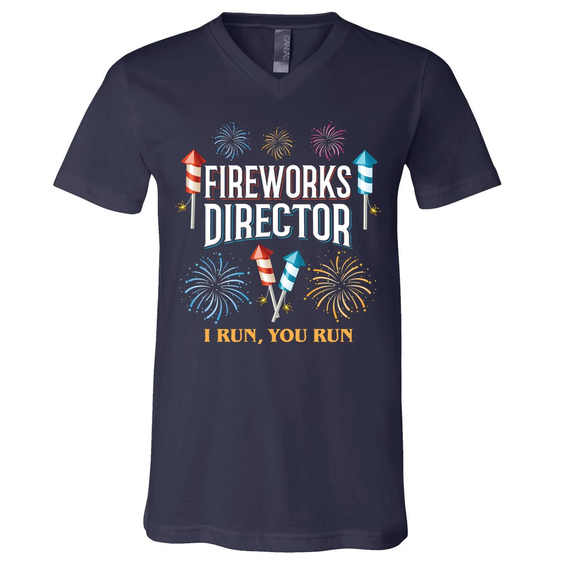 Fireworks Director I Run You Run Funny V-Neck T-Shirt