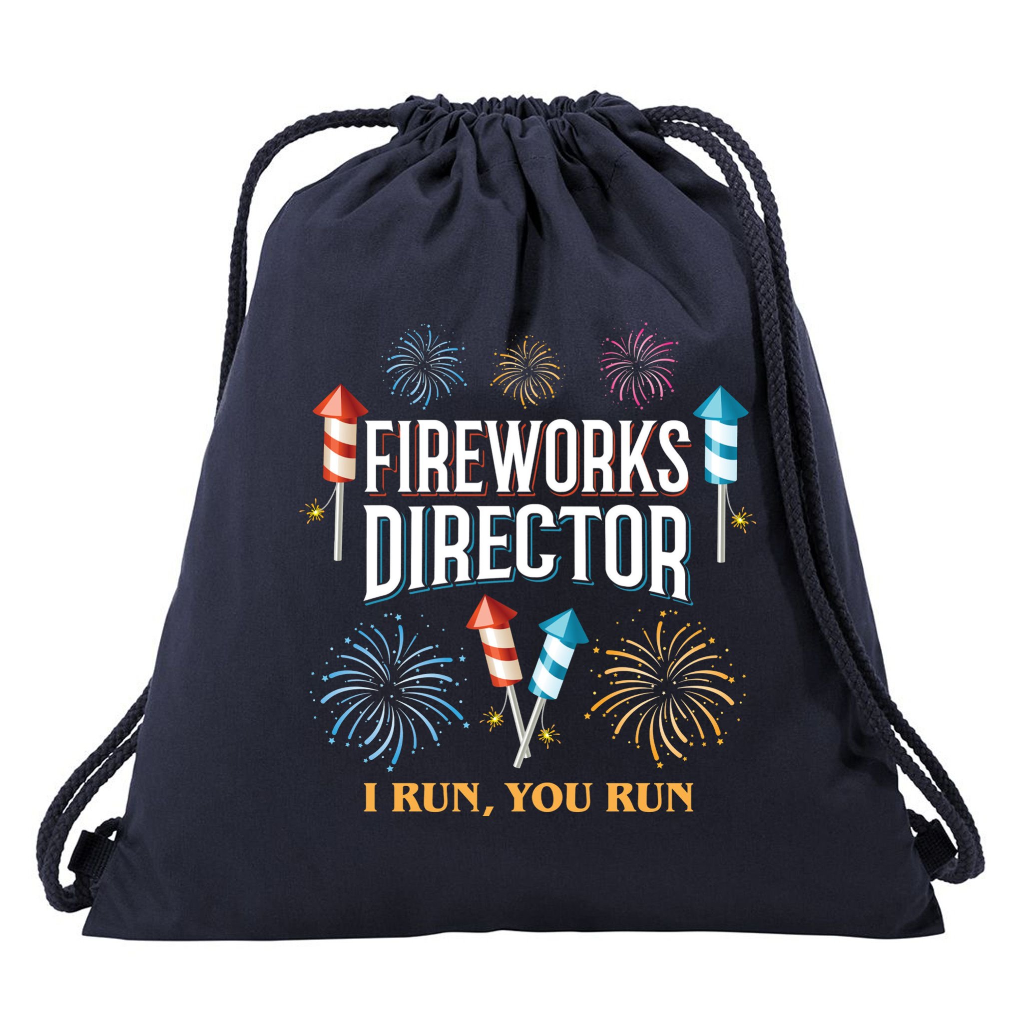 Fireworks Director I Run You Run Funny Drawstring Bag