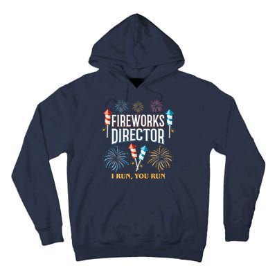 Fireworks Director I Run You Run Funny Tall Hoodie