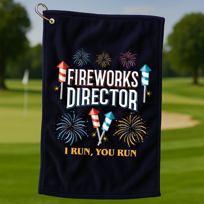 Fireworks Director I Run You Run Funny Golf Towel
