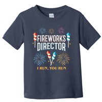 Fireworks Director I Run You Run Funny Toddler T-Shirt