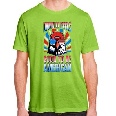 Funny Damn It Feels Good To Be American Eagle 4th Of July Adult ChromaSoft Performance T-Shirt