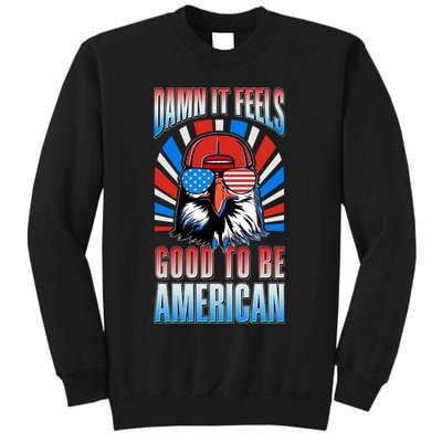 Funny Damn It Feels Good To Be American Eagle 4th Of July Sweatshirt