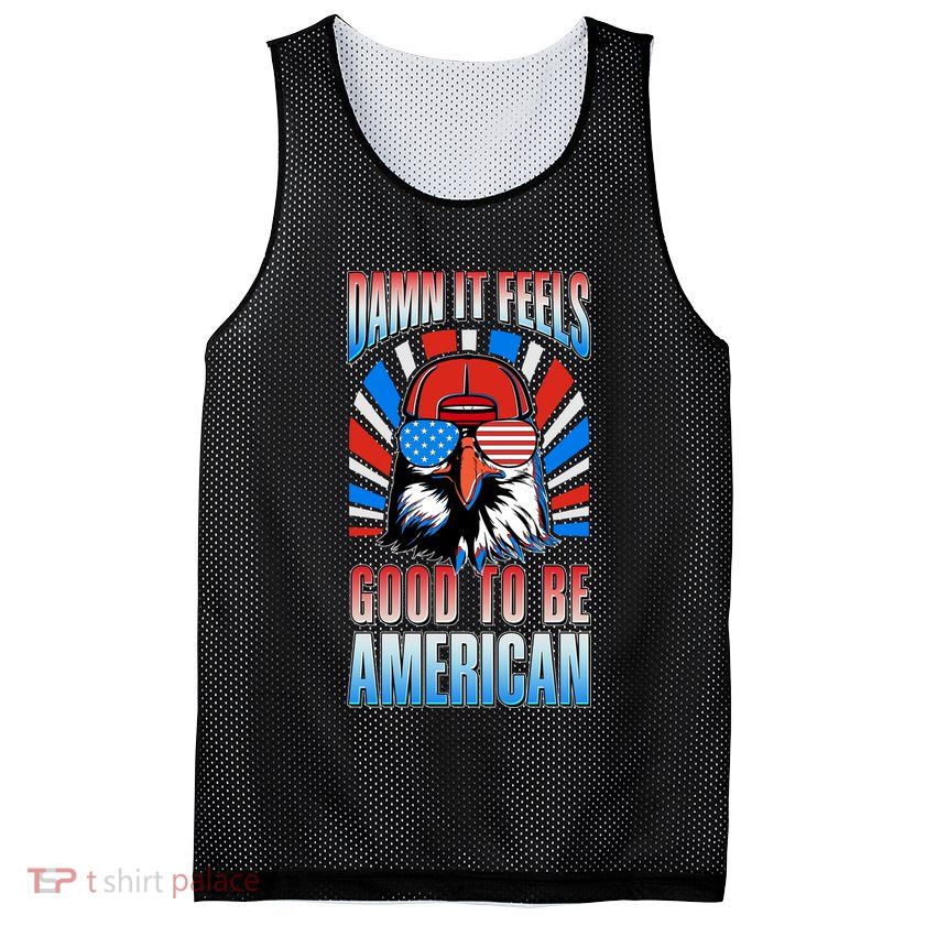 Funny Damn It Feels Good To Be American Eagle 4th Of July Mesh Reversible Basketball Jersey Tank