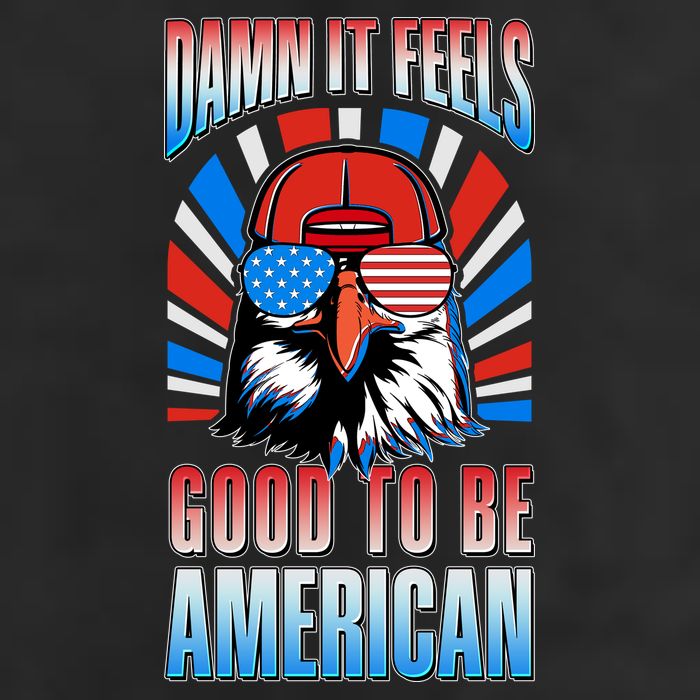 Funny Damn It Feels Good To Be American Eagle 4th Of July Trucker Hat