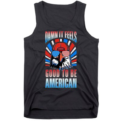 Funny Damn It Feels Good To Be American Eagle 4th Of July Tank Top