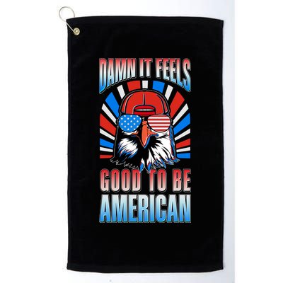 Funny Damn It Feels Good To Be American Eagle 4th Of July Golf Towel