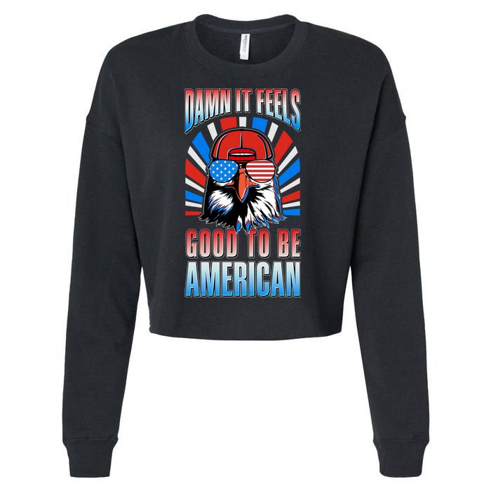 Funny Damn It Feels Good To Be American Eagle 4th Of July Cropped Pullover Crew