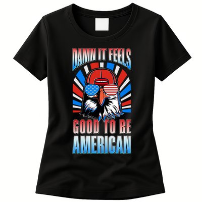 Funny Damn It Feels Good To Be American Eagle 4th Of July Womens T-Shirt