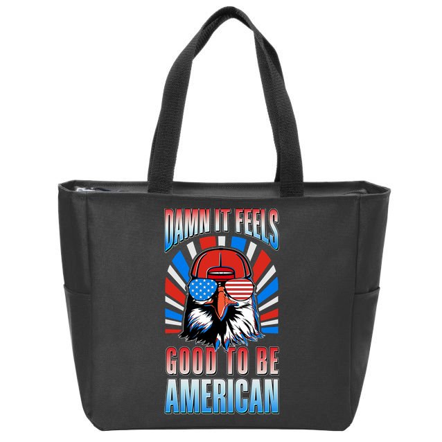 Funny Damn It Feels Good To Be American Eagle 4th Of July Zip Tote Bag