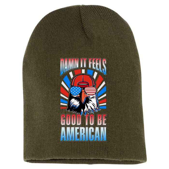 Funny Damn It Feels Good To Be American Eagle 4th Of July Short Acrylic Beanie