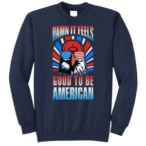 Funny Damn It Feels Good To Be American Eagle 4th Of July Sweatshirt