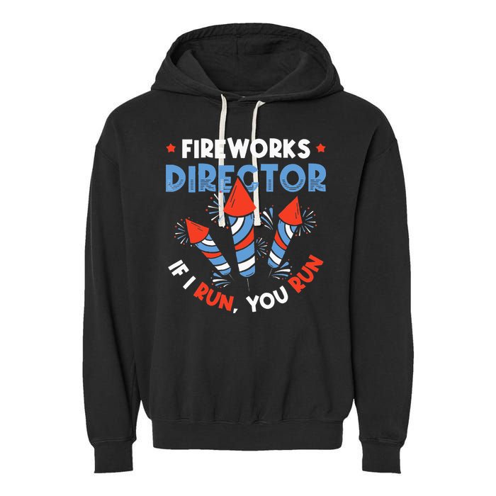 Fireworks Director If I Run You Run Pyrotechnician Garment-Dyed Fleece Hoodie