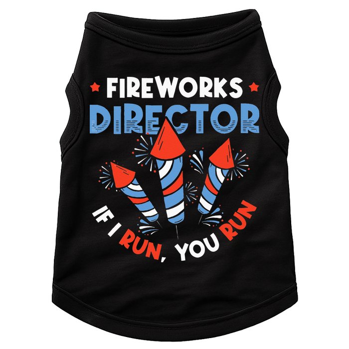 Fireworks Director If I Run You Run Pyrotechnician Doggie Tank