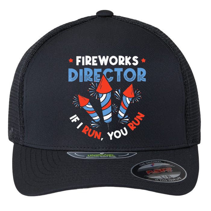Fireworks Director If I Run You Run Pyrotechnician Flexfit Unipanel Trucker Cap