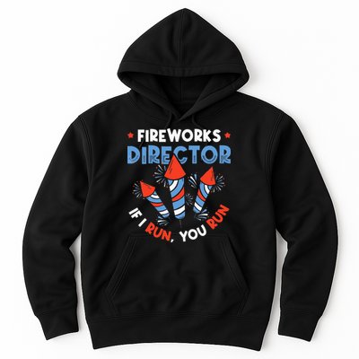 Fireworks Director If I Run You Run Pyrotechnician Hoodie