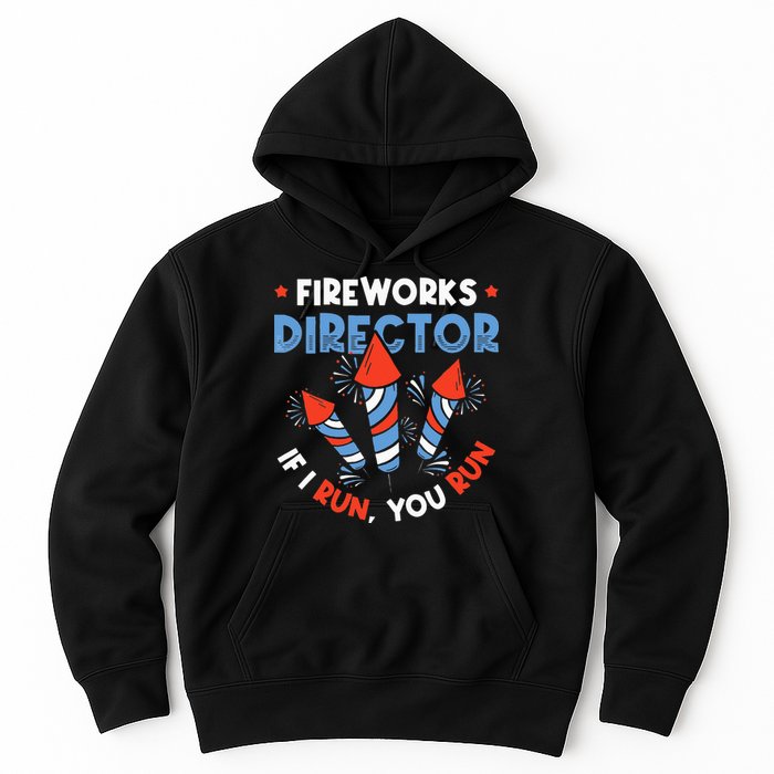 Fireworks Director If I Run You Run Pyrotechnician Hoodie