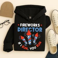 Fireworks Director If I Run You Run Pyrotechnician Hoodie