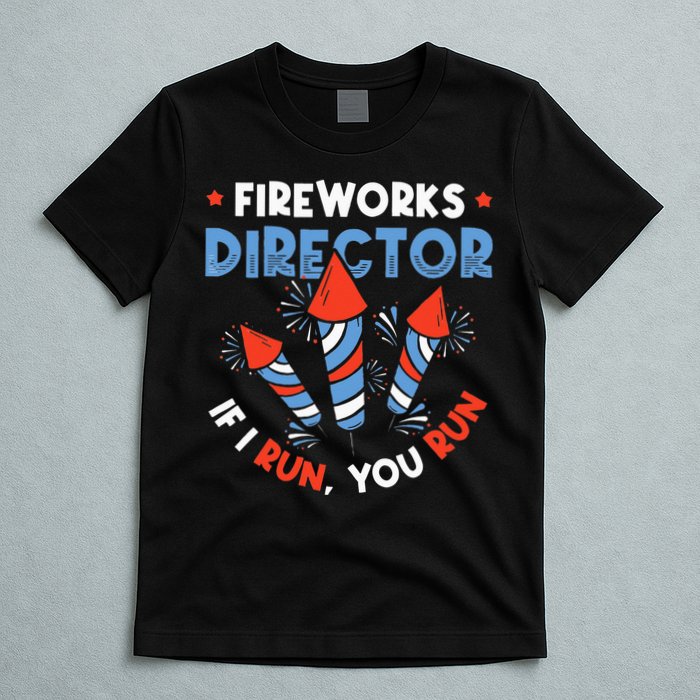 Fireworks Director If I Run You Run Pyrotechnician T-Shirt