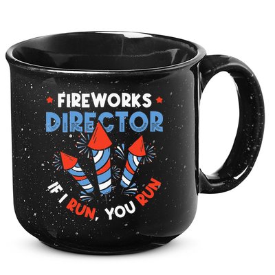 Fireworks Director If I Run You Run Pyrotechnician 15oz Campfire Ceramic Mug