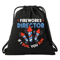 Fireworks Director If I Run You Run Pyrotechnician Drawstring Bag