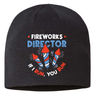 Fireworks Director If I Run You Run Pyrotechnician Sustainable Beanie