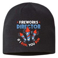 Fireworks Director If I Run You Run Pyrotechnician Sustainable Beanie
