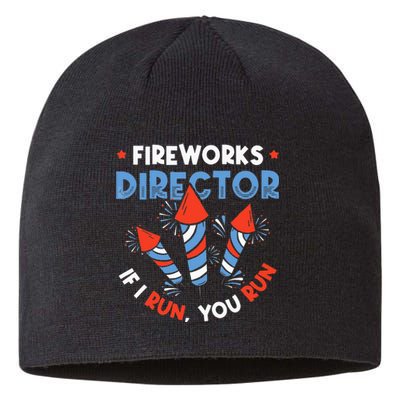 Fireworks Director If I Run You Run Pyrotechnician Sustainable Beanie