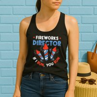 Fireworks Director If I Run You Run Pyrotechnician Womens Tank Top